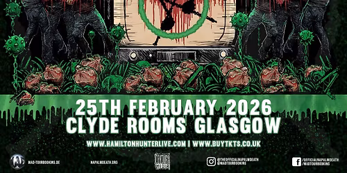 Campaign For Musical Destruction - NAPALM DEATH - 25th February 2026 - Clyde Rooms, Glasgow