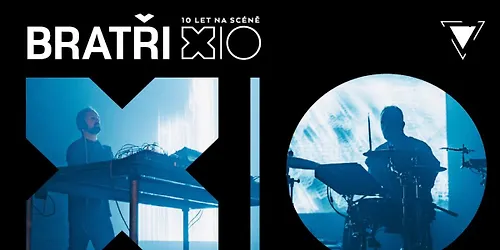 Bratři - 10 let na scéně