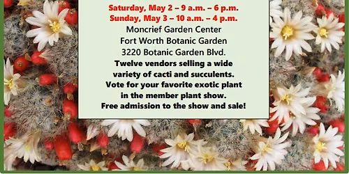 Fort Worth Cactus and Succulent Society 2026 Annual Spring Plant Show and Sale