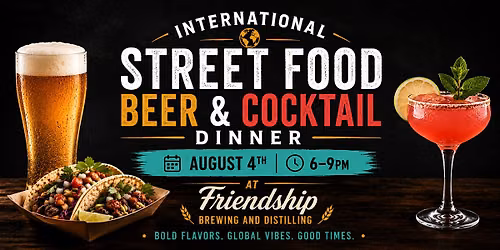 International Street Food Beer and Cocktail Dinner