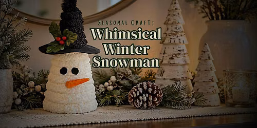 Whimsical Winter Snowman Craft