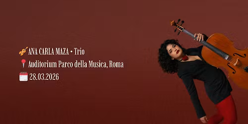 \ud83c\udfbbANA CARLA MAZA \u2022 TRIO, Auditorium Parco della Musica Roma, Italy
