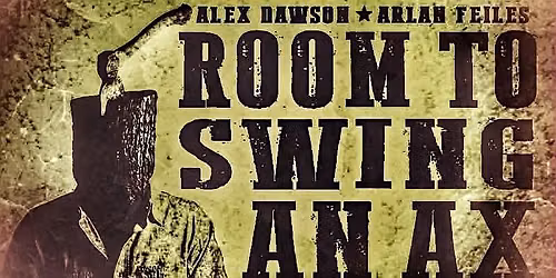 ROOM TO SWING AN AX: Monodrama & Southern Gothic Song Cycle