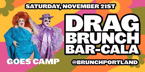 DRAG BRUNCH BAR-CALA (Saturday November 21st)