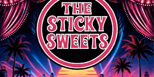 The Sticky Sweets at Humphreys Backstage Live Friday, Sept. 11th 8pm-12