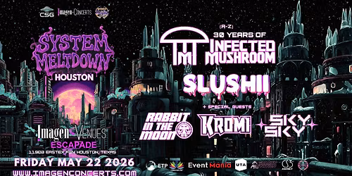 System Meltdown 2026: Infected Mushroom (IM30), Slushii, Rabbit In The Moon, Kromi, Sky Sky 