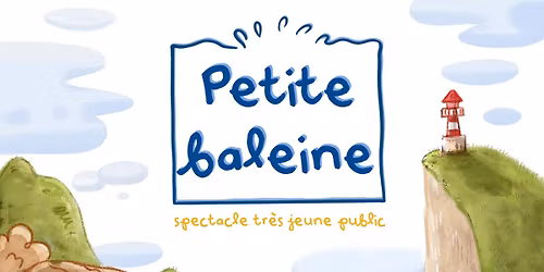 Petite Baleine - Spectacle tr\u00e8s jeune public - Aix en Pce