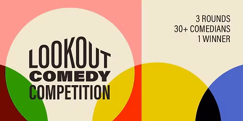 Lookout Comedy Competition: Wild Card