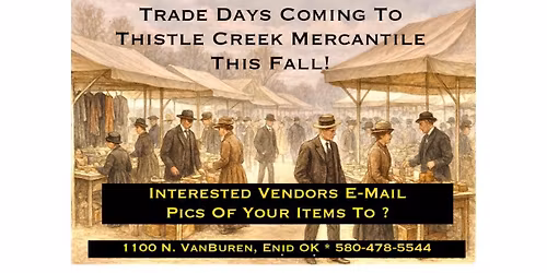 Trade Days at Thistle Creek Mercantile 