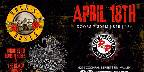 Rock N Roses & The Crowes Nest, Tributes to Guns N Roses & The Black Crowes, Rock N Roll Pizza Bar