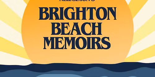 A Neil Simon Classic- Brighton Beach Memoirs- Live at the Kate!