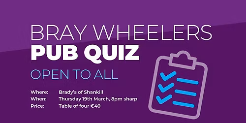 Bray Wheelers Annual Pub Quiz