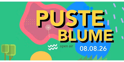 Pusteblume Electronic Music Open Air - 08.08.2026