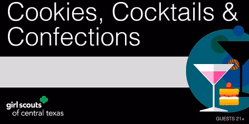 Cookies, Cocktails & Confections