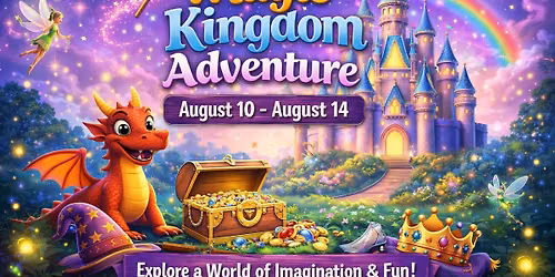Summer Camp Week 6: Magic Kingdom Adventures \u2013 8\/10-8\/14