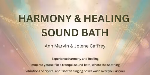 Harmony & Healing Sound Bath 