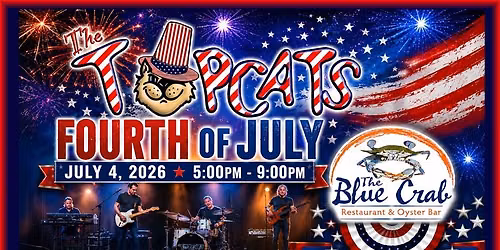 The Topcats Fourth of July at The Blue Crab!