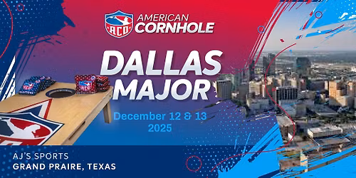 ACO Dallas Major - AMERICAN CORNHOLE ORGANIZATION TOURNAMENT