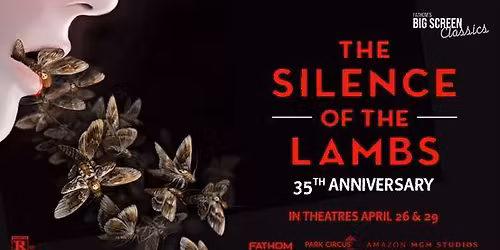 The Silence of the Lambs (35th Anniversary)