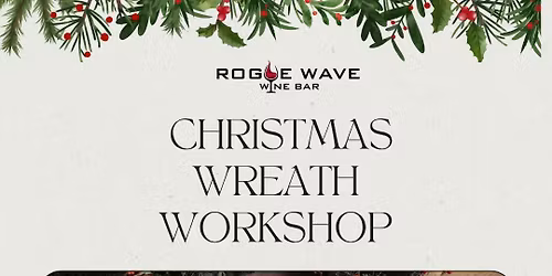 Christmas Wreath Workshop 