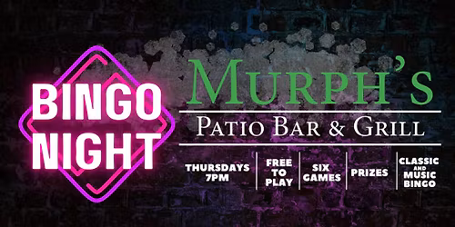 Bingo Night! - Murph's Patio Bar & Grill