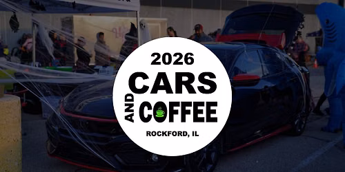 Cars and Coffee Rockford: Trunk or Treat