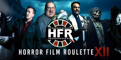 Horror Film Roulette XII Showcase