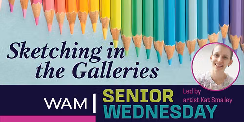 Senior Wednesday: Sketching in the Galleries