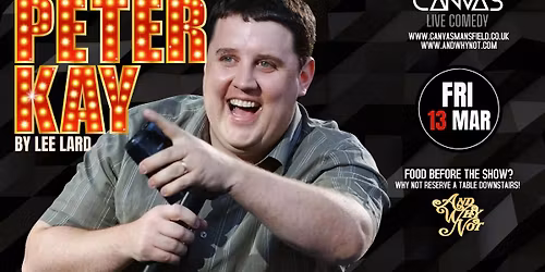 FRIDAY NIGHT COMEDY WITH\u2026 PETER KAY by Lee Lard \/\/ Friday 13th March 2026