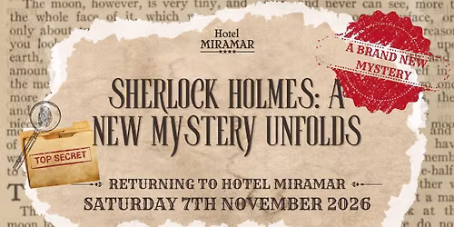 \ud83d\udd75\ufe0f Sherlock Holmes Murder Mystery Night @ Hotel Miramar