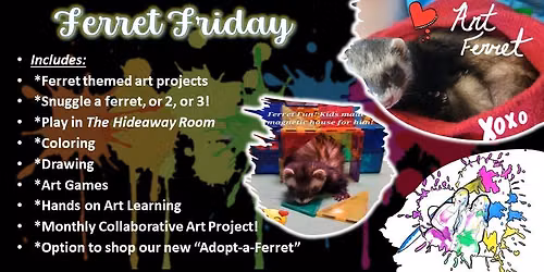 Ferret Friday - A Unique Art Adventure