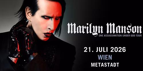 MARILYN MANSON \/\/ One Assassination Under God Tour \/\/ Wien