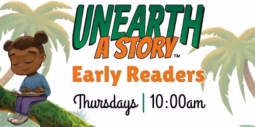 Unearth A Story: Early Readers