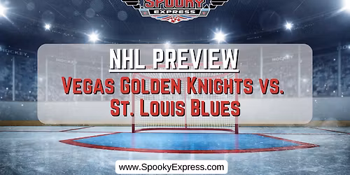 St. Louis Blues at Vegas Golden Knights at T-Mobile Arena