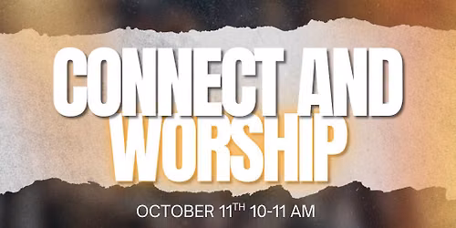 Connect & Worship Sunday Service