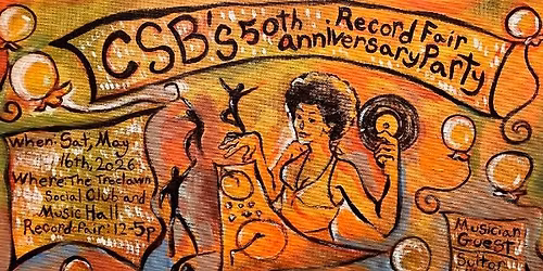 CSB's 50th Anniversary Record Fair + Party w\/Suitor, Pro Skater & Plastic Wildflowers