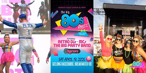 The Big 80's Party: GEELONG 2026