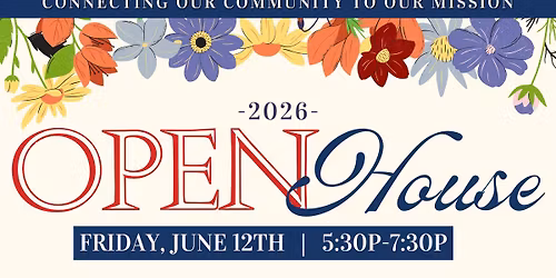Open House | Connecting Our Community to Our Mission