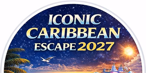 Life's a Trip 365 3rd annual Iconic Caribbean Escape 2027