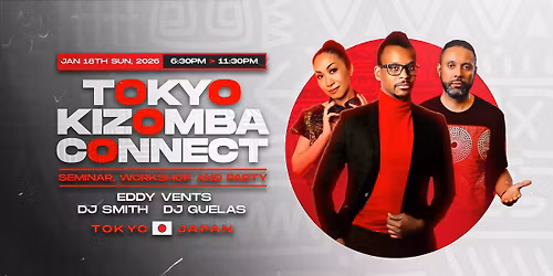 \ud83c\uddef\ud83c\uddf5 TOKYO KIZOMBA CONNECT \ud83c\uddef\ud83c\uddf5