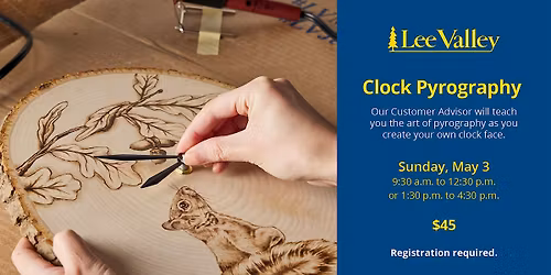 Lee Valley Tools Vaughan Store - Pyrography Clock Workshop