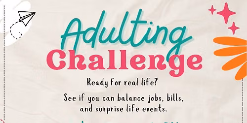 Adulting Challenge - Youth Event
