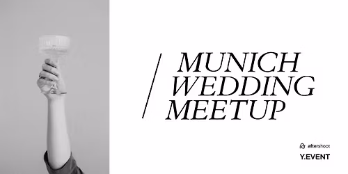 30. Munich Wedding Meetup