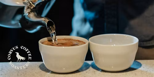 Corvus Coffee Tasting ft. Exotics & Reserves [Broadway]