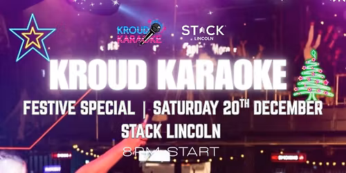 Kroud Karaoke | Festive Special | STACK Lincoln