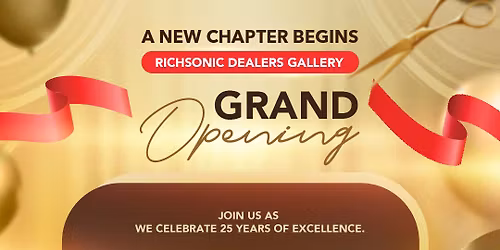 Grand Opening | Richsonic Dealers Gallery