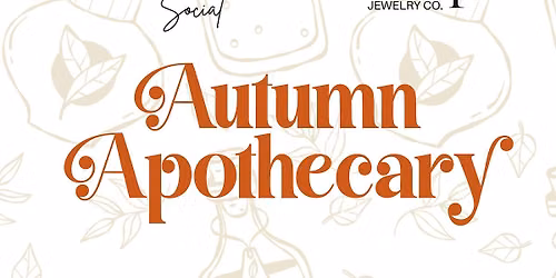 Link Up x The Scent Social - Autumn Apothecary
