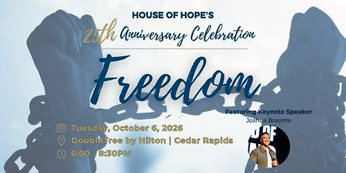 Freedom - Celebrating 25 Years of Transformation and Hope!