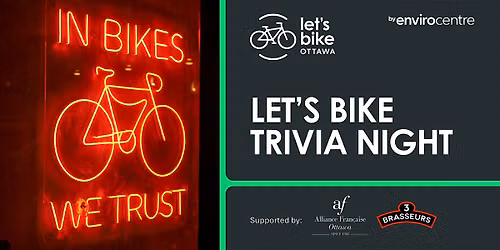 Let's bike trivia night at 3 Brasseurs (bilingual\/bilingue)