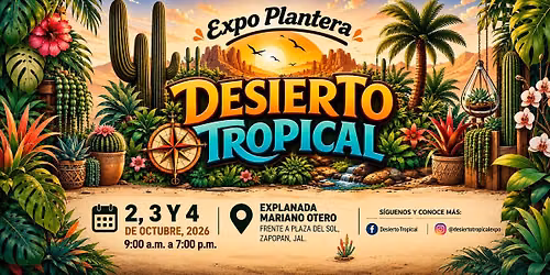 Expo Plantera Desierto Tropical